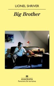 Lionel Shriver describe un cosmos realmente enloquecido en "Big Brother"