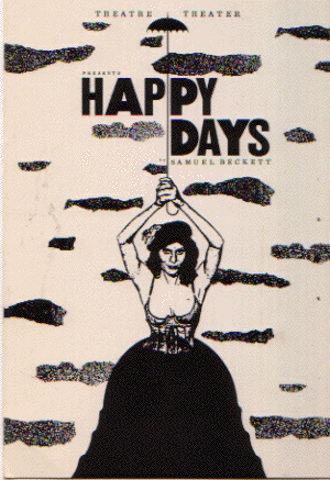 "Happy Days" ya estaba en circulación cuando Samuel Beckett conoció a Billie Whitelaw, pero su relación ayudó a dotar al texto de su fisonomía actual