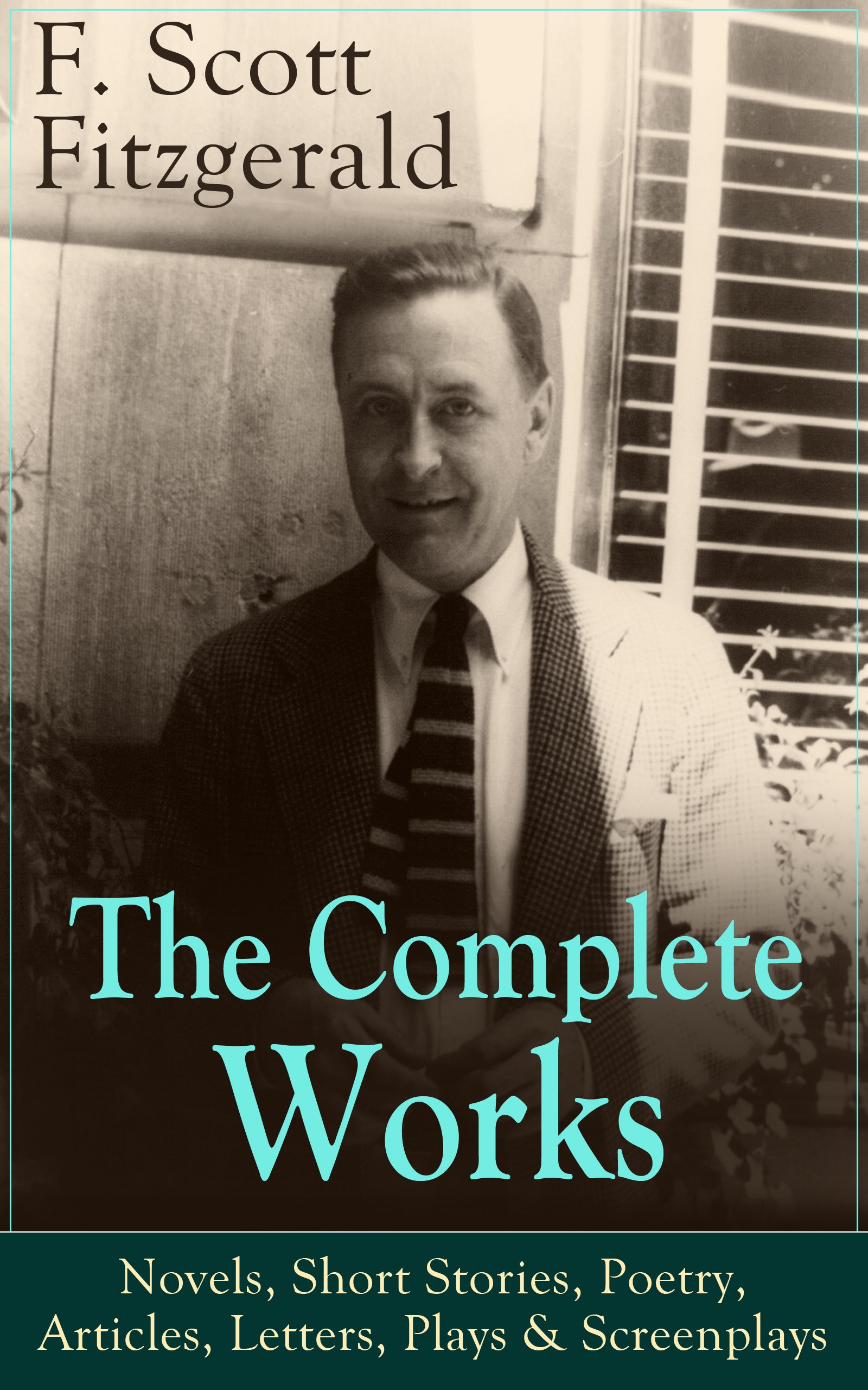 Scott Fitzgerald nunca vio en vida sus poemas de juventud recopilados en un solo volumen
